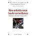 Nos enfants sous haute surveillance : Evaluations, d�pistages, m�dicaments...