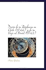 Diario de Su Residencia En Chile (1822) y de Su Viaje Al Brasil (1823)