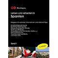 Leben und Arbeiten in Spanien 1: Ratgeber mit wertvollen Informationen und n�tzlichen Tipps. Aufenthaltsgenehmigung. Berufliche Niederlassung. Bildung ... Versicherungen und Rente. Und vieles mehr