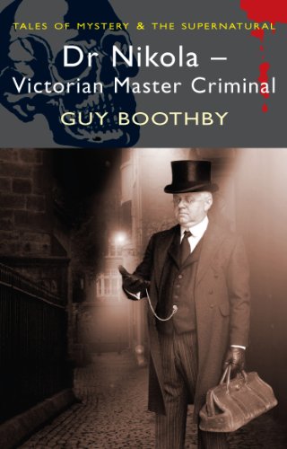 Dr. Nikola, Master Criminal (Tales of Mystery & the Supernatural)