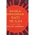 When a Crocodile Eats the Sun: A Memoir of Africa