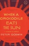 When a Crocodile Eats the Sun: A Memo...