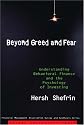 Beyond Greed and Fear: Understanding Behavioral Finance and the Psychology of Investing