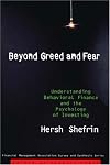 Beyond Greed and Fear: Understanding Behavioral Finance and the Psychology of Investing