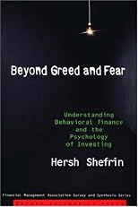 Beyond Greed and Fear: Understanding Behavioral Finance and the Psychology of Investing