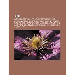X86: Intel 8086, Pentium 4, Athlon XP, Pentium III, Duron, Celeron, Athlon 64, Netburst, Intel 80386, Idt Winchip, Intel P6