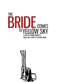 The Bride Comes To Yellow Sky