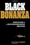 Black Bonanza: Canada's Oil Sands and the Race to Secure North America's Energy Future