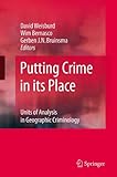 Putting crime in its place : units of analysis in geographic criminology