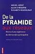 De la pyramide aux r�seaux : R�cits d'une exp�rience de d�mocratie participative