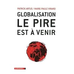 Globalisation, le pire est � venir