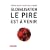 Globalisation, le pire est � venir