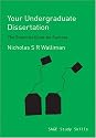Your Undergraduate Dissertation: The Essential Guide for Success (SAGE Study Skills Series)