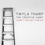 The Creative Habit: Learn It and Use It for Life
