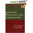 Sampling, Wavelets, and Tomography (Applied and Numerical Harmonic Analysis) by John J. Benedetto and Ahmed Zayed