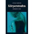 K�rperstrafen: Schwaben Krimi / T�bingen, wie man es sonst nicht kennt