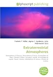 Produkt-Bild: Extraterrestrial Atmospheres: Atmosphere of Mercury, Atmosphere of Venus, Atmosphere of Mars, Climate of Mars, Gas giant, Jupiter, Atmosphere of ... Atmosphere of Uranus, Climate of Uranus