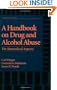 A Handbook on Drug and Alcohol Abuse: The Biomedical Aspects