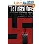 The Twisted Muse: Musicians and Their Music in the Third Reich