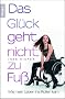 Das Gl�ck geht nicht zu Fu�: Wie mein Leben ins Rollen kam
