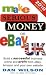 Make Serious Money on eBay UK: Build a successful business online and profit from eBay, Amazon and your own website