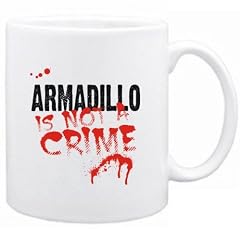 Being a ... Armadillo is not a crime Tiere Tasse (Wei�, Keramik, 325 ml)