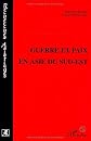 Guerre et paix en Asie du Sud-Est (Collection Recherches asiatiques) (French Edition)