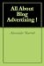 All About Blog Advertising !