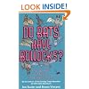 Do Bats Have Bollocks?: and 101 more utterly stupid questions