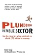 Plundering the Public Sector