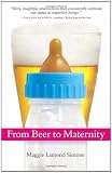 From Beer to Maternity