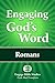 Engaging God's Word: Romans