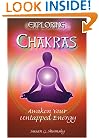 Exploring Chakras: Awaken Your Untapped Energy (Exploring Series)