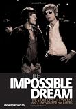 The Impossible Dream: The Story of Scott Walker and the Walker Brothers