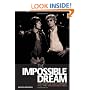 The Impossible Dream: The Story Of Scott Walker And The Walker Brothers