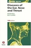 Lecture Notes: Diseases of the Ear, Nose and Throat-