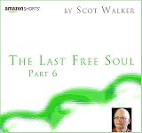 The Last Free Soul - Part 6