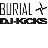 DJ Kicks - Burial [VINYL]