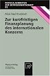 Zur kurzfristigen Finanzplanung des internationalen Konzerns (Physica-Schriften zur Betriebswirtschaft Bd. 65)