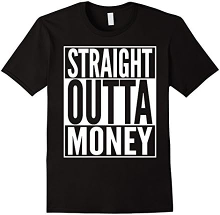 Men's Straight Outta Money T-Shirt - 5 colors available Large Black