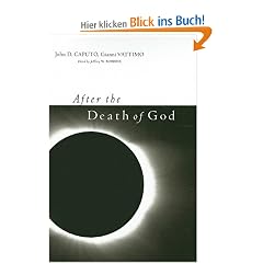 After the Death of God (Insurrections: Critical Studies in Religion, Politics, and Culture)