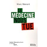La m�decine nous tuepar Marc Menant