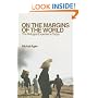 On the Margins of the World: The Refugee Experience Today