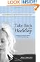Take Back Your Wedding: Managing the People Stress of Wedding Planning