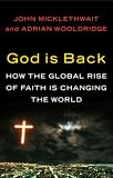 God is Back: How the Global Rise of Faith is Changing the World