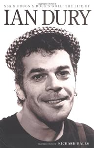 Image of Sex Drugs &amp; Rock 'n' Roll: The Life of Ian Dury