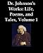 Search : Dr. Johnson's Works: Life, Poems, and Tales, Volume 1