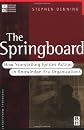 The Springboard: How Storytelling Ignites Action in Knowledge-Era Organizations (KMCI Press)
