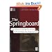 The Springboard. How Storytelling Ignites Action in Knowledge-Era Organizations: How Storytelling Ignites Action in Knowledge-era Organizations (Butterworth Heinemann) (Kmci Press)