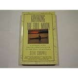 kayaking the full moon a journey down the yellowstone river to the soul of montana